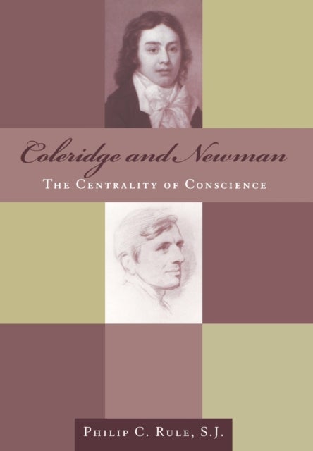 Coleridge and Newman - The Centrality of Conscience
