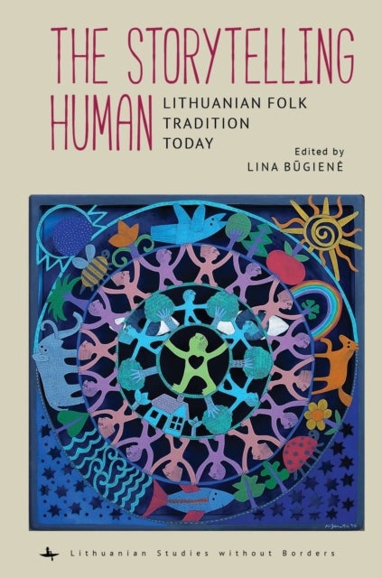 The Storytelling Human - Lithuanian Folk Tradition Today