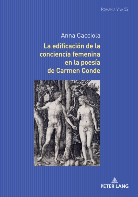 La Edificacion de la Conciencia Femenina En La Poesia de Carmen Conde
