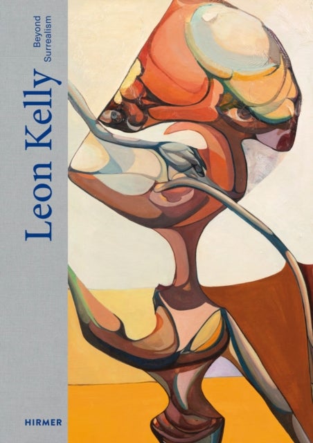 Leon Kelly - Beyond Surrealism