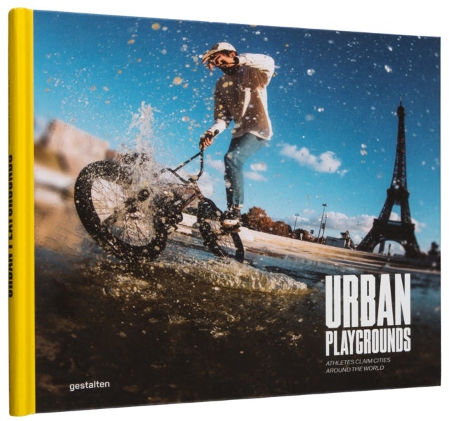 Urban Playgrounds - Athletes Claim Cities Around the World