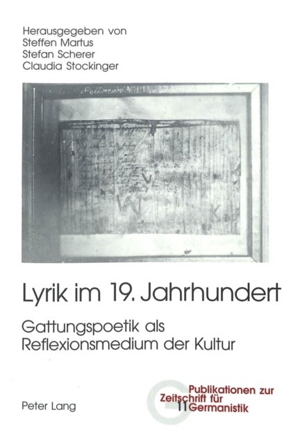 Lyrik Im 19. Jahrhundert - Gattungspoetik ALS Reflexionsmedium Der Kultur