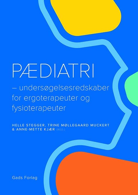 Pædiatri - Undersøgelsesredskaber for ergoterapeuter og fysioterapeuter