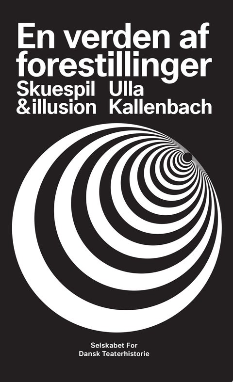 En verden af forestillinger - Skuespil & illusion
