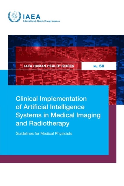 Clinical Implementation of Artificial Intelligence Systems in Medical Imaging and Radiotherapy - Guidelines for Medical Physicists
