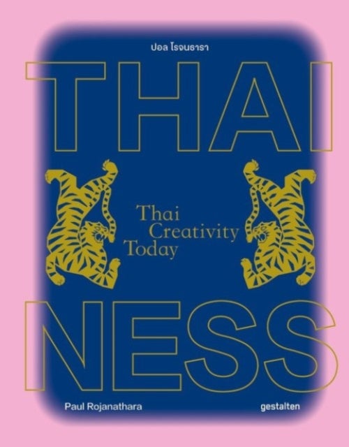 Thainess - Thai Creativity Today