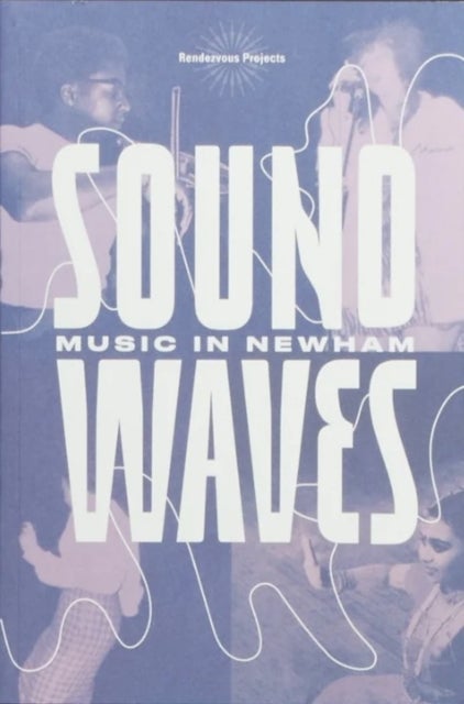 Sound Waves - Music in Newham