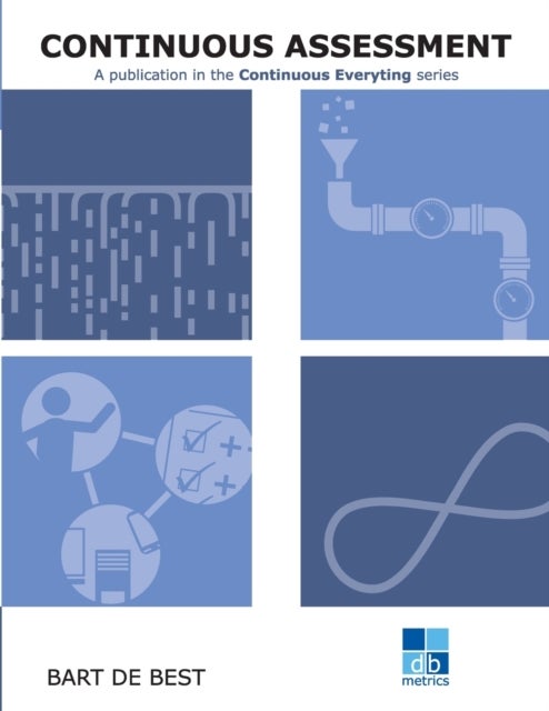 DevOps Continuous Assessment - Publication in the Continuous Everything series