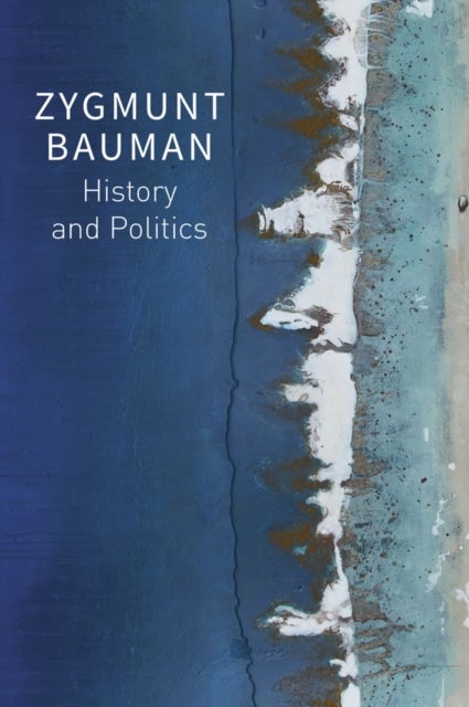 History and Politics - Selected Writings, Volume 2