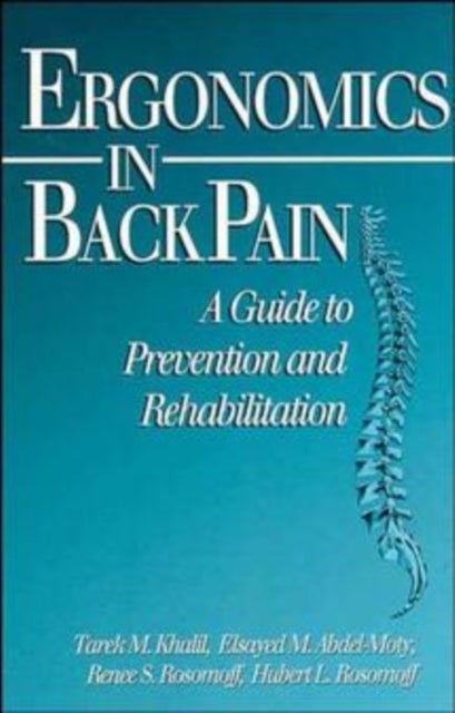 Ergonomics in Back Pain - A Guide to Prevention and Rehabilitation