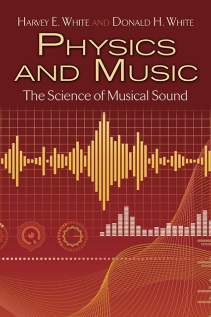 Physics and Music - The Science of Musical Sound