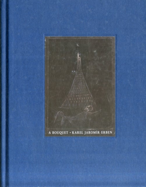 A Bouquet - Of Czech Folktales