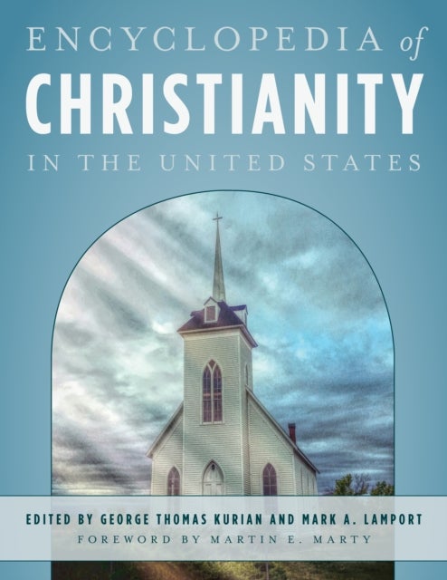 Encyclopedia of Christianity in the United States - 5 Volumes