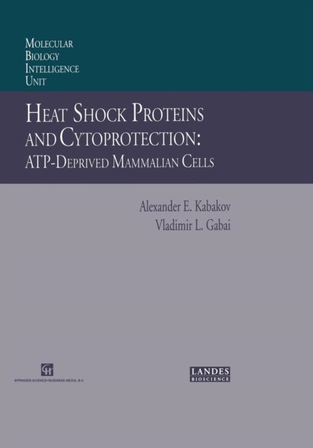 Heat Shock Proteins and Cytoprotection - Atp-Deprived Mammalian Cells