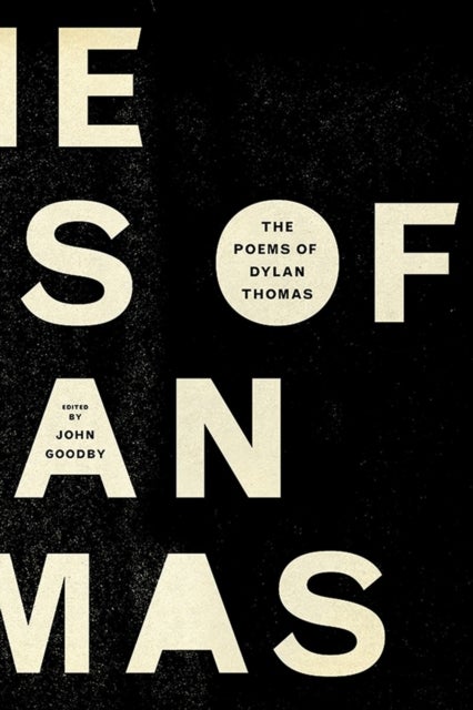 The Poems of Dylan Thomas - Centenary Edition