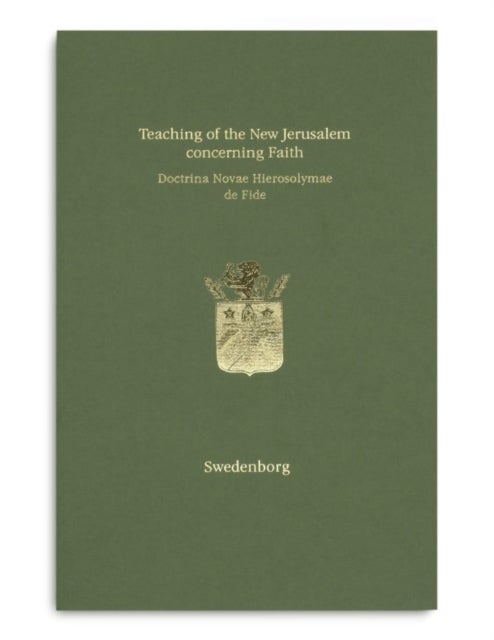 Teaching of the New Jerusalem concerning Faith / Doctrina Novae Hierosolymae de Fide