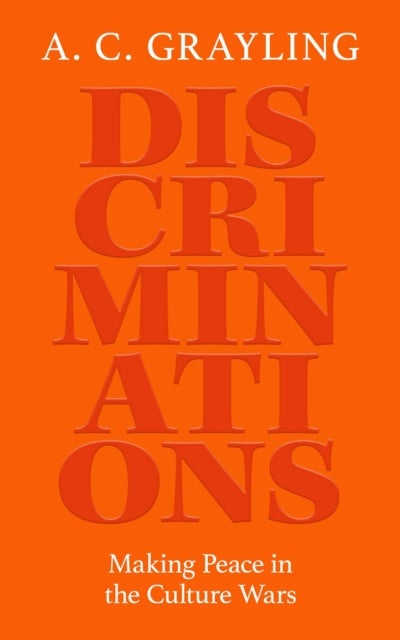 Discriminations - Making Peace in the Culture Wars