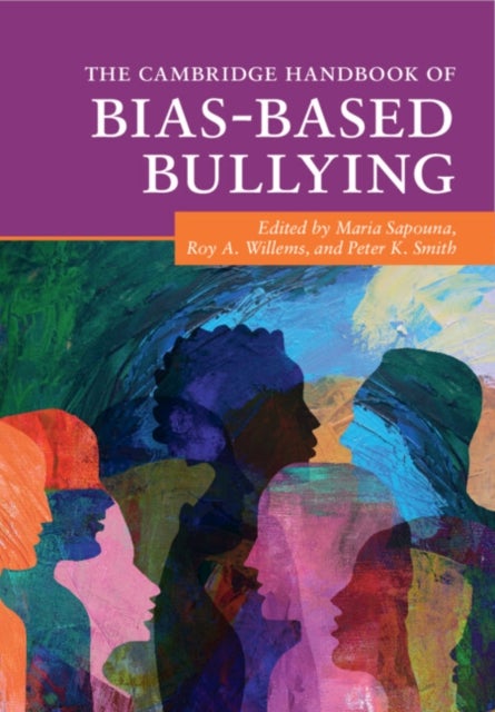 The Cambridge Handbook of Bias-Based Bullying
