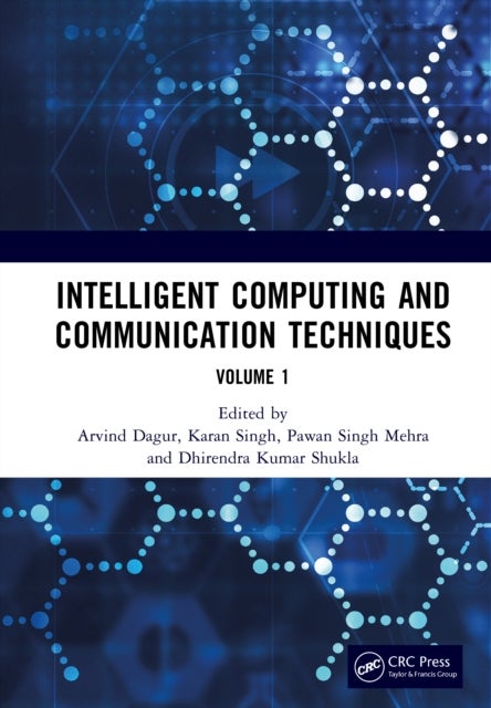 Intelligent Computing and Communication Techniques - Proceedings of the International Conference on Intelligent Computing and Communication Techniques (ICICCT 2024), New Delhi, India, 28-29 June, 2024 (Volume 1)