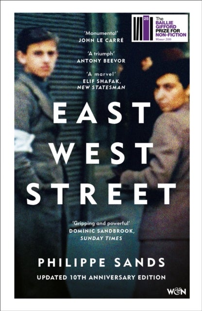East West Street - Updated 10th Anniversary Edition – Winner of the Baillie Gifford Prize