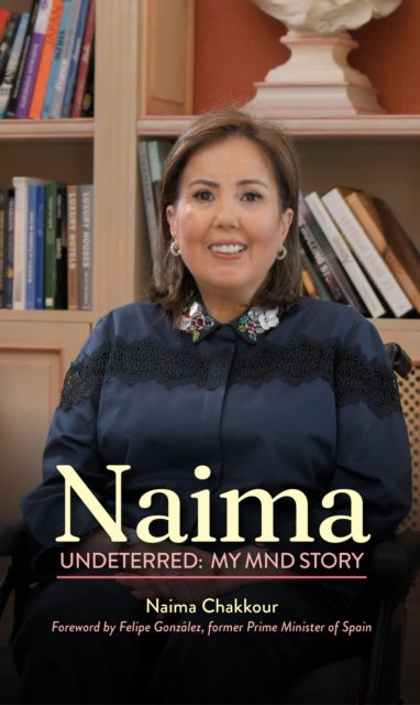 Naima: Undeterred - My MND Story