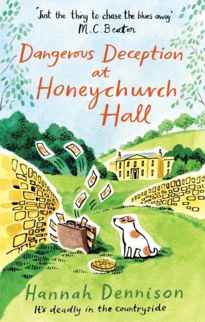 Dangerous Deception at Honeychurch Hall - An addictive cosy English countryside mystery