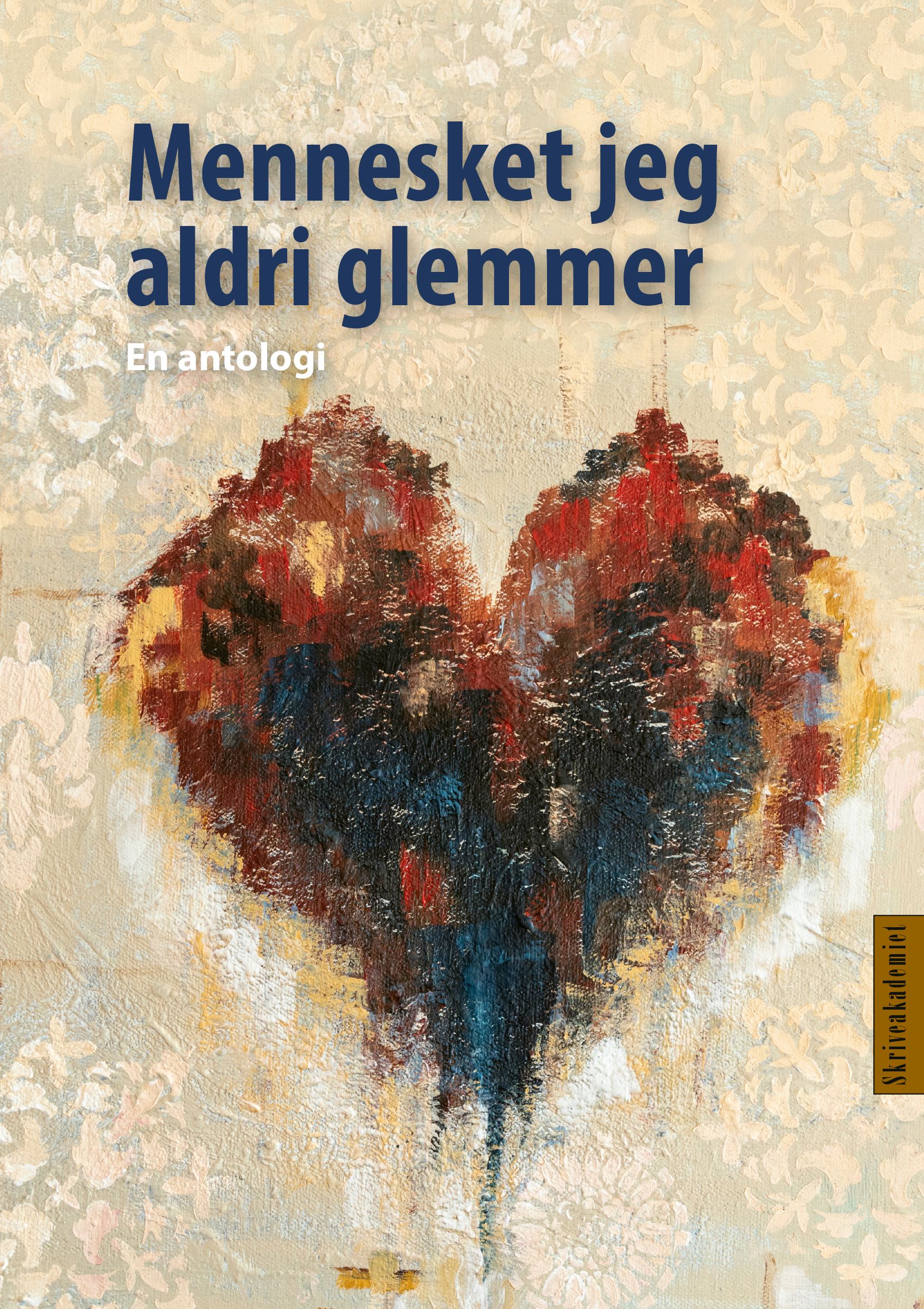 Mennesket jeg aldri glemmer - en atologi