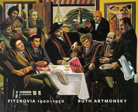 Fitzrovia, 1900-1950 - An Artist's Domain