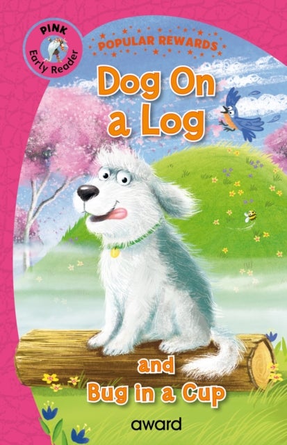 Dog on a Log - and Bug in a Cup