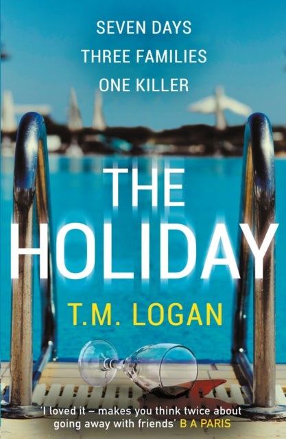 The Holiday - The utterly unmissable, gripping summer thriller, perfect for Father's Day