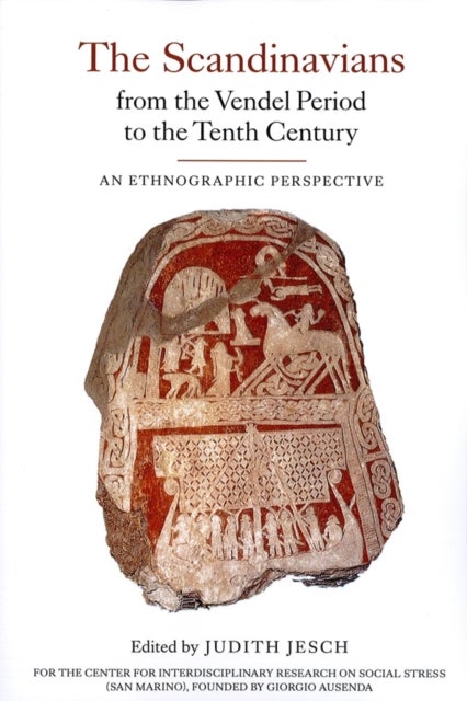 The Scandinavians from the Vendel Period to the Tenth Century - An Ethnographic Perspective