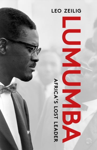 Lumumba - Africa's Lost Leader