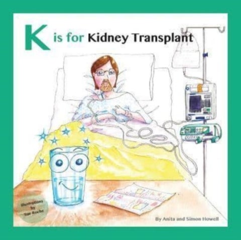 K is for Kidney Transplant