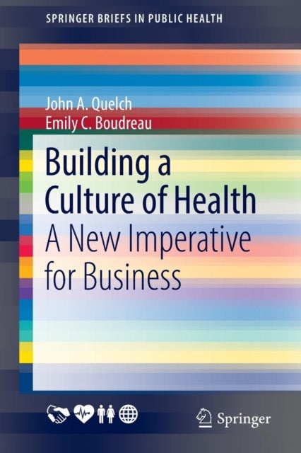 Building a Culture of Health - A New Imperative for Business
