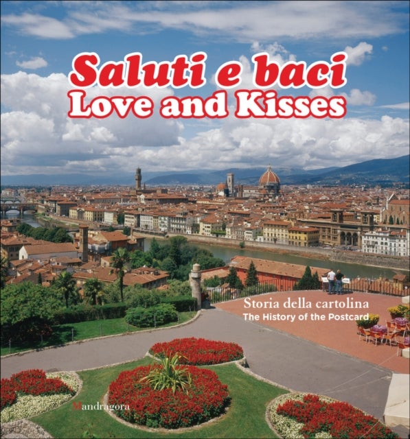 Love and Kisses - The History of the Postcard