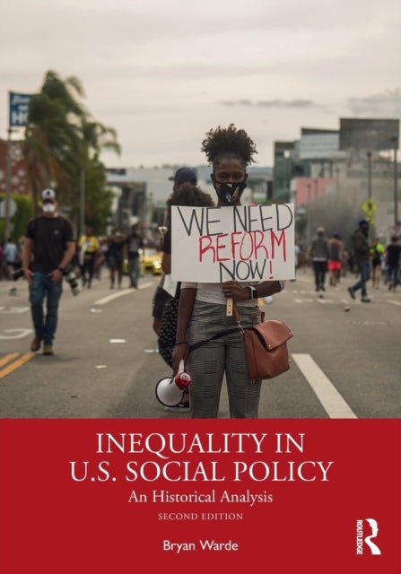 Inequality in U.S. Social Policy - An Historical Analysis