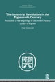 The Industrial Revolution in the Eighteenth Century