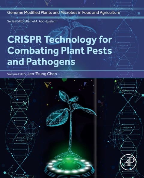 CRISPR Technology for Combating Plant Pests and Pathogens