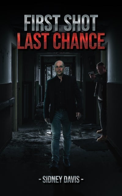 First Shot: Last Chance