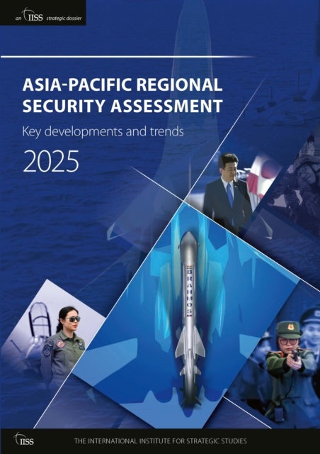 ASIA-PACIFIC REGIONAL SECURITY ASSESSMENT 2025 - Key developments and trends