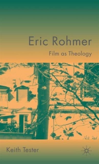 Eric Rohmer - Film as Theology
