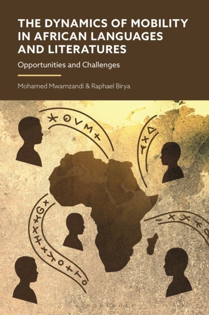 The Dynamics of Mobility in African Languages and Literatures - Opportunities and Challenges