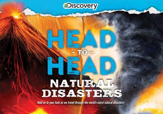 Discovery: Head-to-Head: Natural Disasters - An epic exploration of history's most destructive earthquakes, explosions, and more!