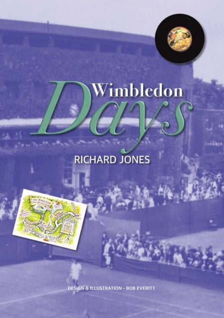 Wimbledon Days - An Ordinary Life in an Extraordinary Place