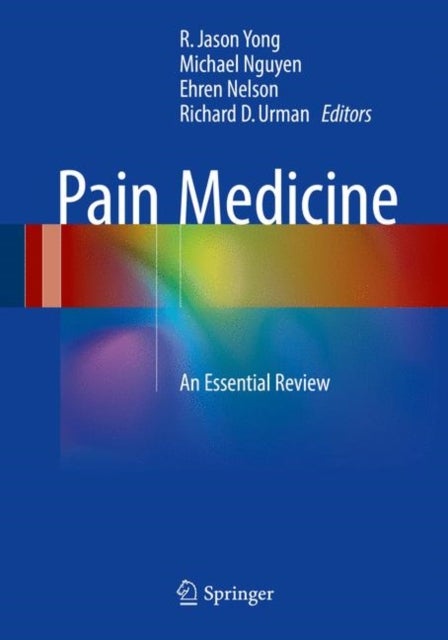 Pain Medicine - An Essential Review