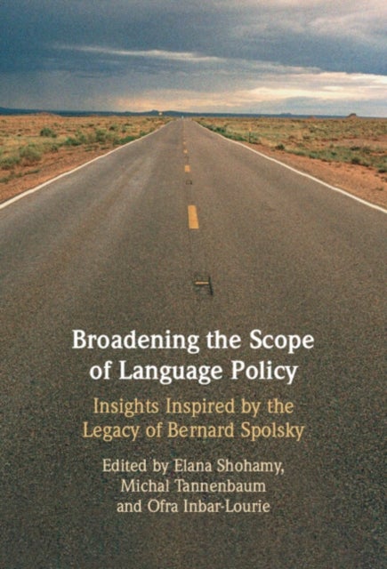Broadening the Scope of Language Policy - Insights Inspired by the Legacy of Bernard Spolsky