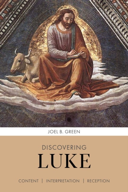 Discovering Luke - Content, Interpretation, Reception