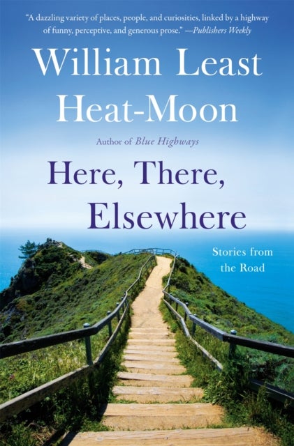 Here, There, Elsewhere - Stories from the Road