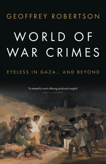 World of War Crimes - Eyeless in Gaza... and Beyond