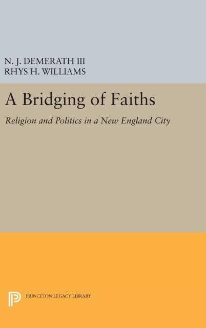 A Bridging of Faiths - Religion and Politics in a New England City